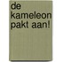 de Kameleon pakt aan!