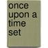 Once upon a time SET