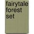 Fairytale forest SET