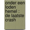 Onder een loden hemel : de laatste crash door Manini