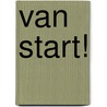 Van start! door Pauline Huizenga