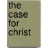 The Case For Christ