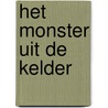 Het monster uit de kelder by Bec