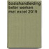 Basishandleiding beter werken met excel 2019