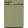 Voorbij Zelfredzaamheid door M. Heijmans