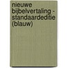 Nieuwe Bijbelvertaling - Standaardeditie (blauw) door Nbg