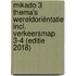Mikado 3 Thema's Wereldoriéntatie incl. Verkeersmap 3-4 (editie 2018)