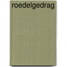 Roedelgedrag by Edward Heijn