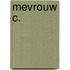 Mevrouw C.