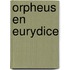 Orpheus en Eurydice