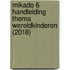 Mikado 6 Handleiding Thema Wereldkinderen (2018)