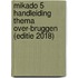 Mikado 5 Handleiding Thema Over-bruggen (editie 2018)