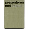 Presenteren met Impact door Kaat Jansen