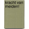 Kracht van meiden! door Judith Metz