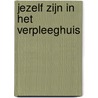 Jezelf zijn in het verpleeghuis by Lisette Kuyper
