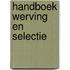 Handboek Werving en Selectie