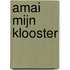 Amai mijn klooster