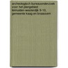 Archeologisch bureauonderzoek voor het plangebied Leimuiden-Westerdijk 9-10, gemeente Kaag en Braassem door Mark Groenhuijzen