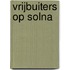 Vrijbuiters op Solna