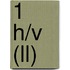 1 h/v (ll)