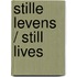 Stille levens / Still lives