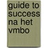 Guide to success na het VMBO