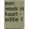 Een week in kaart - editie 1 door Anne Roeters