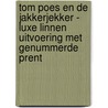 Tom Poes en de jakkerjekker - luxe linnen uitvoering met genummerde prent by Marten Toonder