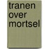 Tranen over Mortsel