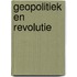 Geopolitiek en revolutie