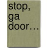 Stop, ga door… door Lynne Silver