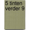 5 Tinten verder 9 by Sarah McCarty