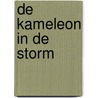 De Kameleon in de storm by H. de Roos