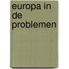 Europa in de problemen by Mark Eyskens