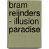 Bram Reijnders - Illusion Paradise