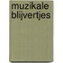 Muzikale blijvertjes