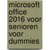 Microsoft Office 2016 voor senioren voor Dummies
