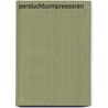 Persluchtcompressoren door R. van den Brink