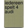 Iedereen spelt 4 Audi door Onbekend