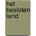 Het besloten land