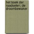 Het boek der raadselen; De droombewaker