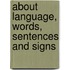 About language, words, sentences and signs