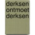 Derksen ontmoet Derksen