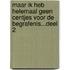 Maar ik heb helemaal geen centjes voor de begrafenis...Deel 2