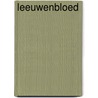 Leeuwenbloed door Emese Timmermans