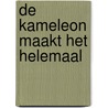 De Kameleon maakt het helemaal door H. de Roos