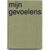 Mijn gevoelens by Charlotte van den Berg