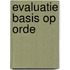 Evaluatie basis op orde