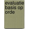 Evaluatie basis op orde door Suzan de Winter-Koçak