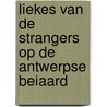 Liekes van De Strangers op de Antwerpse Beiaard door van Camp